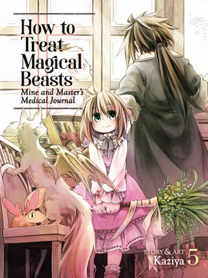 cover image of How to Treat Magical Beasts, Volume 5